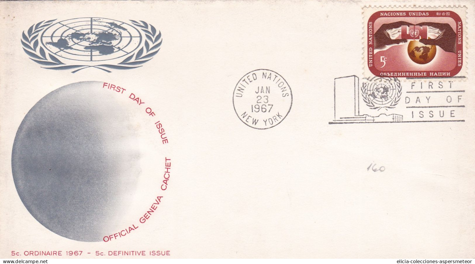 USA - 1967 - FDC - Nations Unies - United Nations Stamp - Official Geneva Cachet - Caja 30 - 1961-1970