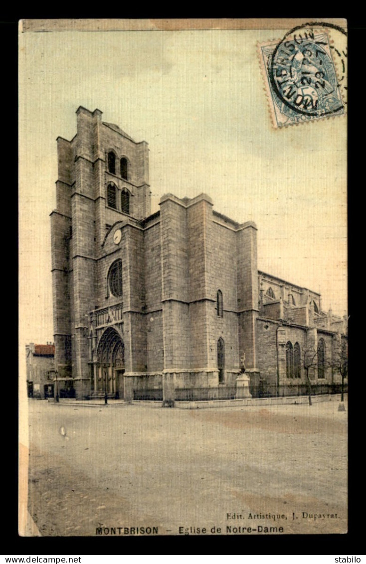 42 - MONTBRISON - EGLISE NOTRE-DAME - CARTE TOILEE ET COLORISEE - Montbrison