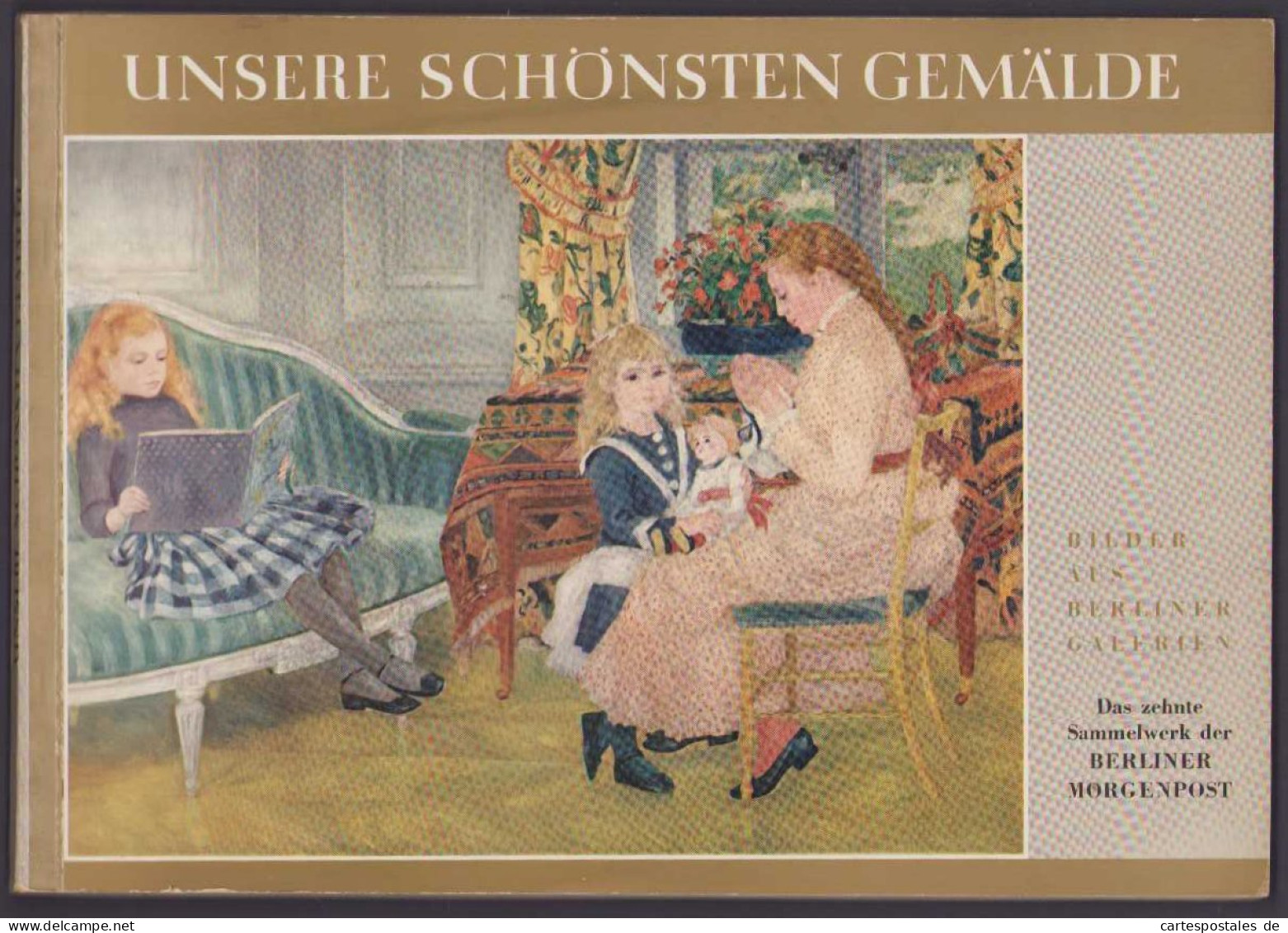 Sammelalbum 52 Bilder, Unsere Schönsten Gemälde Band 10, Bilder Aus Der Berliner Galerie, Böcklin, Bisch, Dürer, D  - Sammelbilderalben & Katalogue