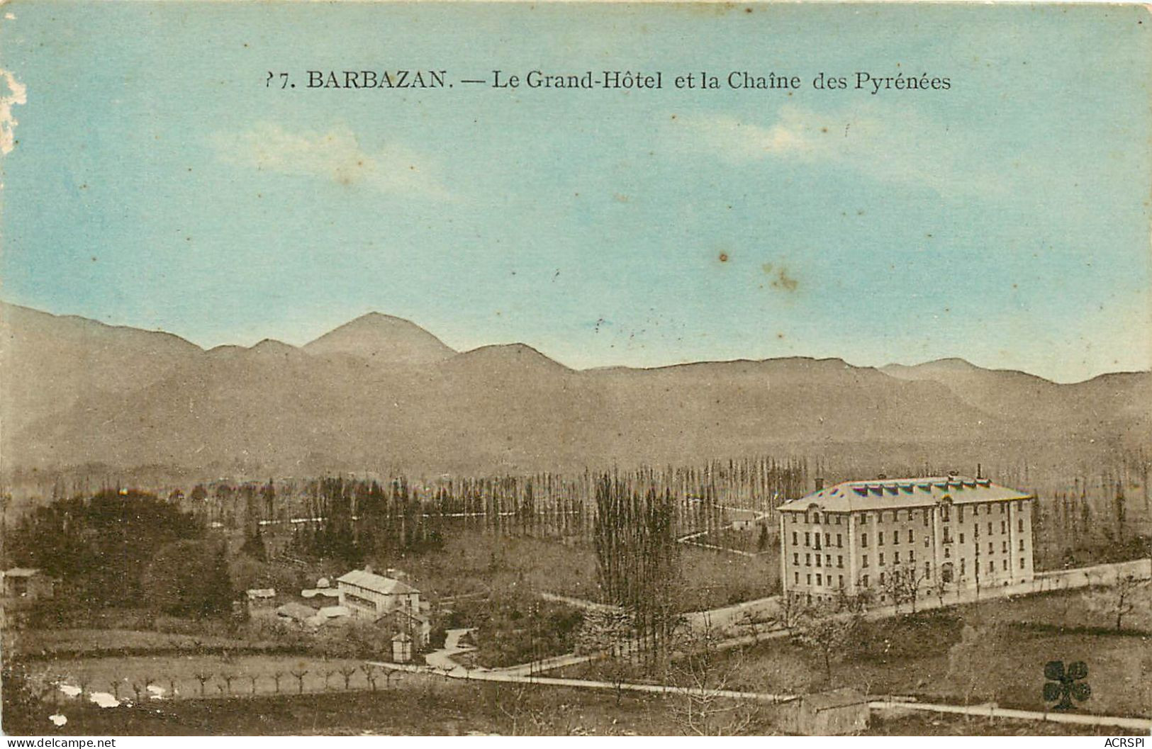 HAUTE GARONNE BARBAZAN GRAND HOTEL ET CHAINE DES PYRENEES (scan Recto-verso) KEVREN0 - Barbazan