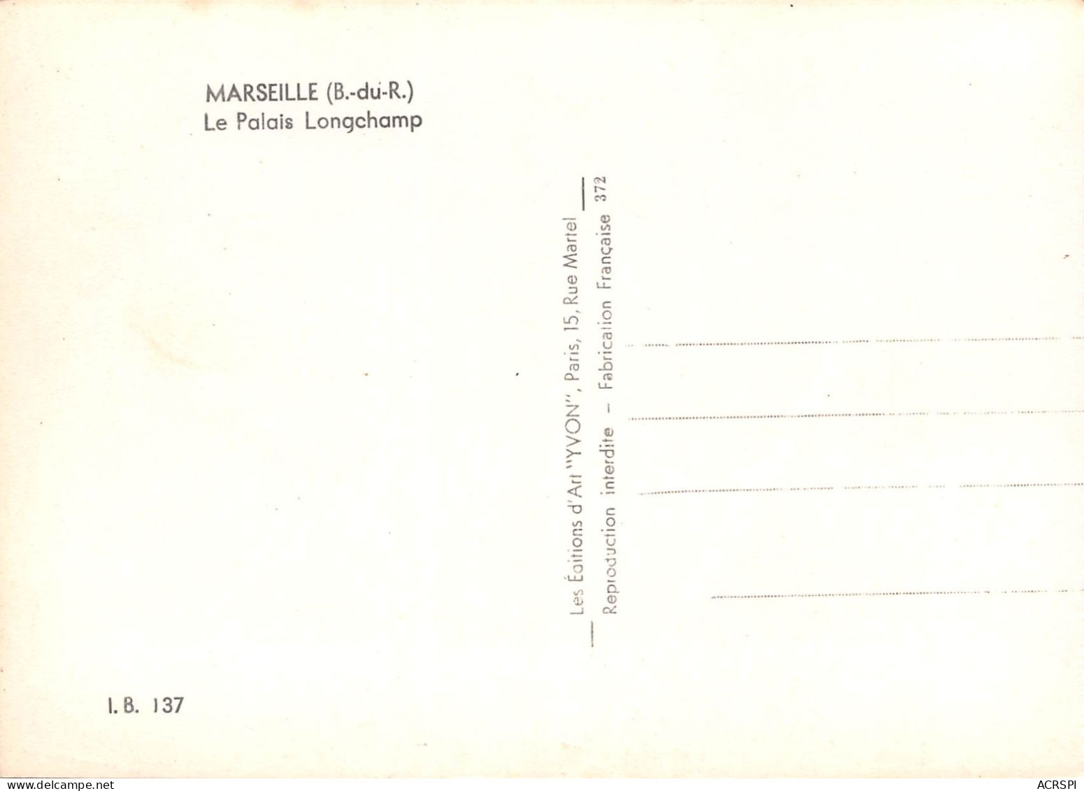 MARSEILLE  Le Palais De Longchamp  47 (scan Recto Verso)KEVREN0691 - Castellane, Prado, Menpenti, Rouet