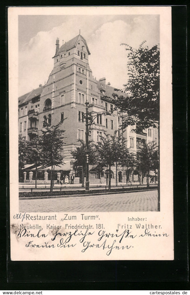 AK Neukölln, Restaurant Zum Turm In Der Kaiser Friedrichstrasse 181  - Neukoelln