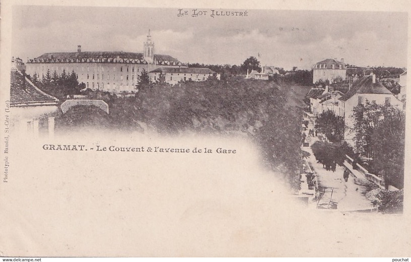 F3-46) GRAMAT (LOT) LE COUVENT & L'AVENUE DE LA GARE - ( 2 SCANS ) - Gramat