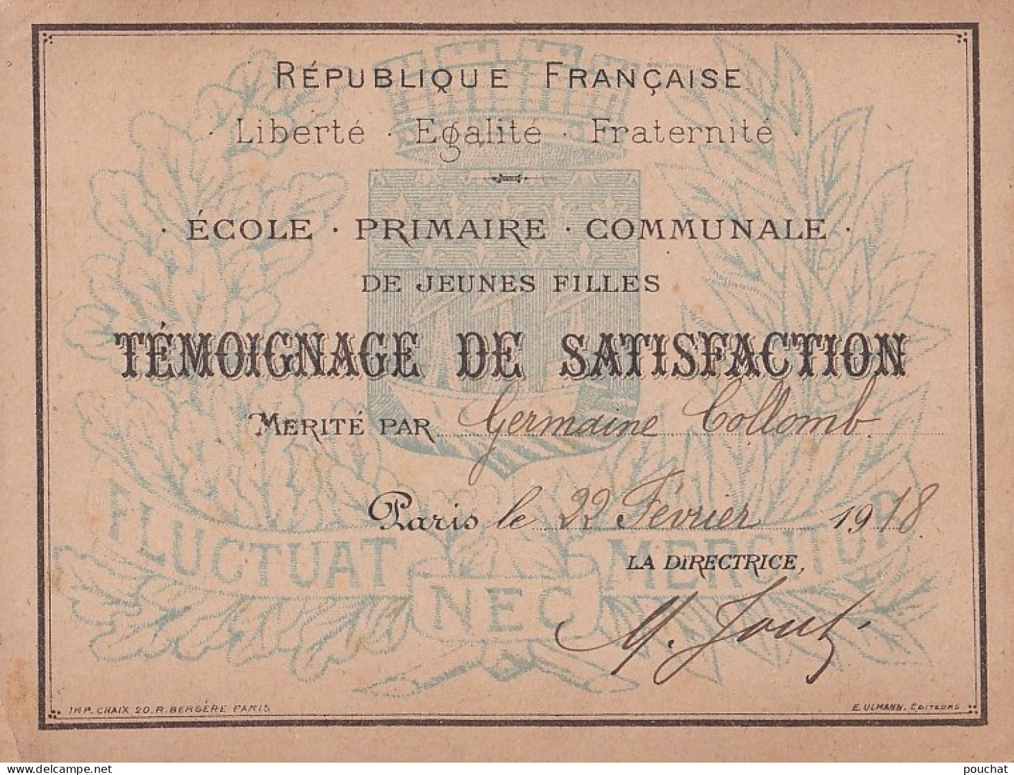 PARIS - ECOLE PRIMAIRE COMMUNALE DE JEUNES FILLES - TEMOIGNAGE DE SATISFACTION - LE 22 FEVRIER 1918 - Diplômes & Bulletins Scolaires