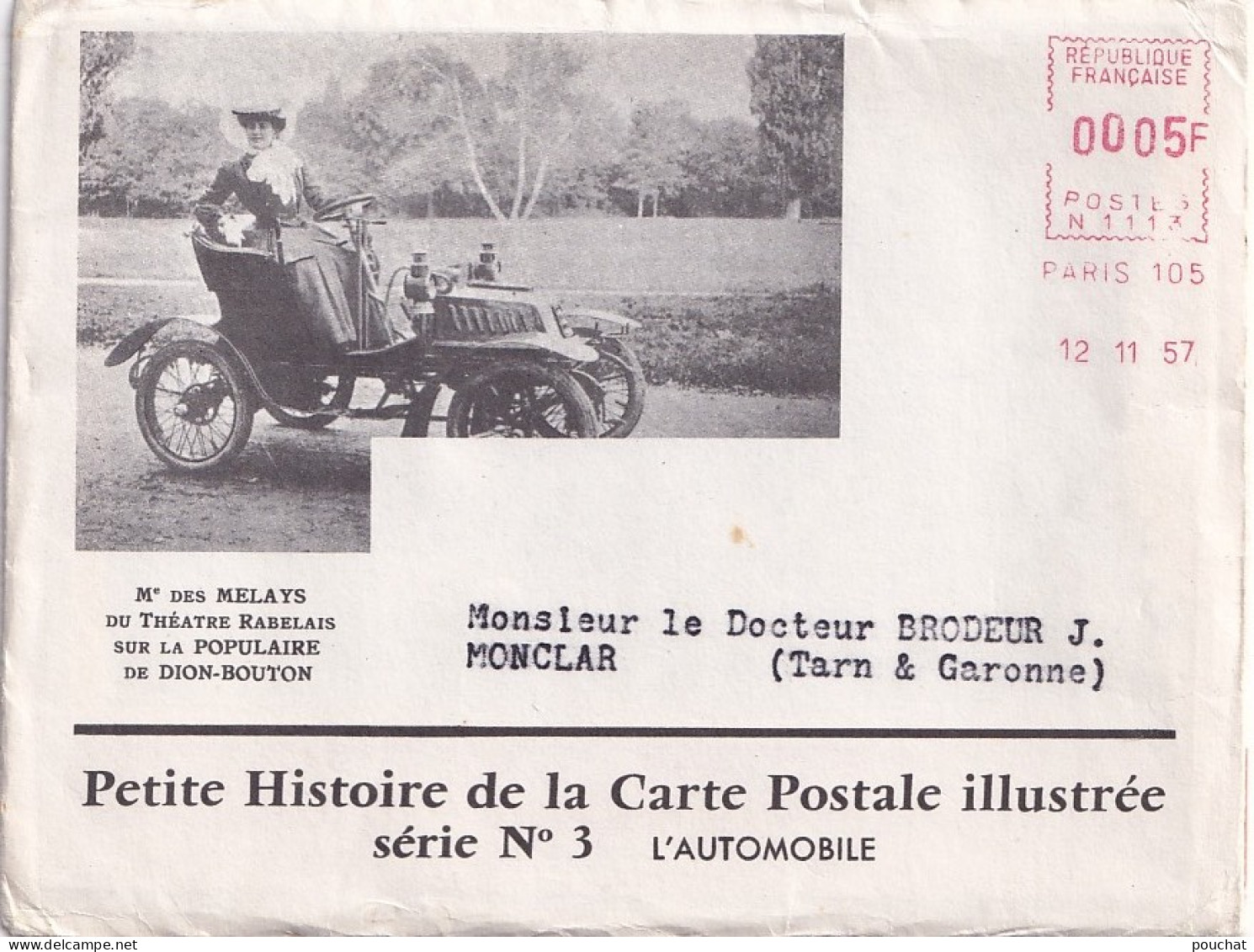 PETITE HISTOIRE DE LA CARTE POSTALE ILLUSTREE - SERIE N°3 - L 'AUTOMOBILE - DOCTEUR J. BRODEUR , MONCLAR - ( 4 SCANS ) - Voitures