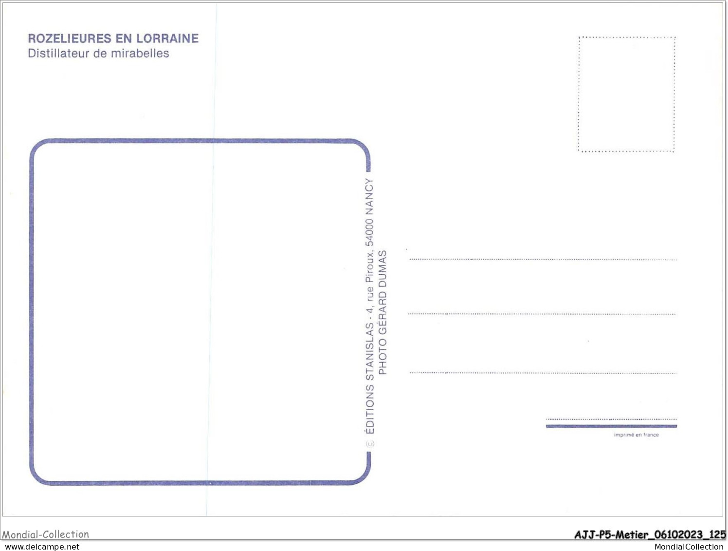 AJJP5-0467 - METIER - ROZELIEURES EN LORRAINE - DISTILLATEUR DE MIRABELLES - Industrie