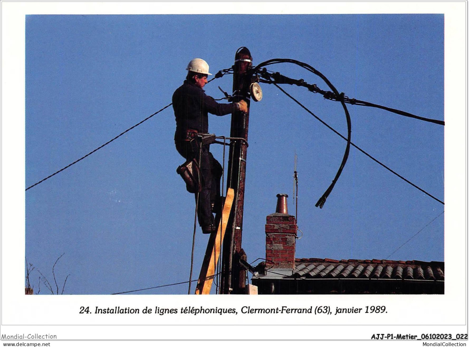 AJJP1-0012 - METIER - INSTALLATION DE LIGNES TELEPHONIQUES - CLERMONT-FERRAND - JANVIER 1989 - Industrie
