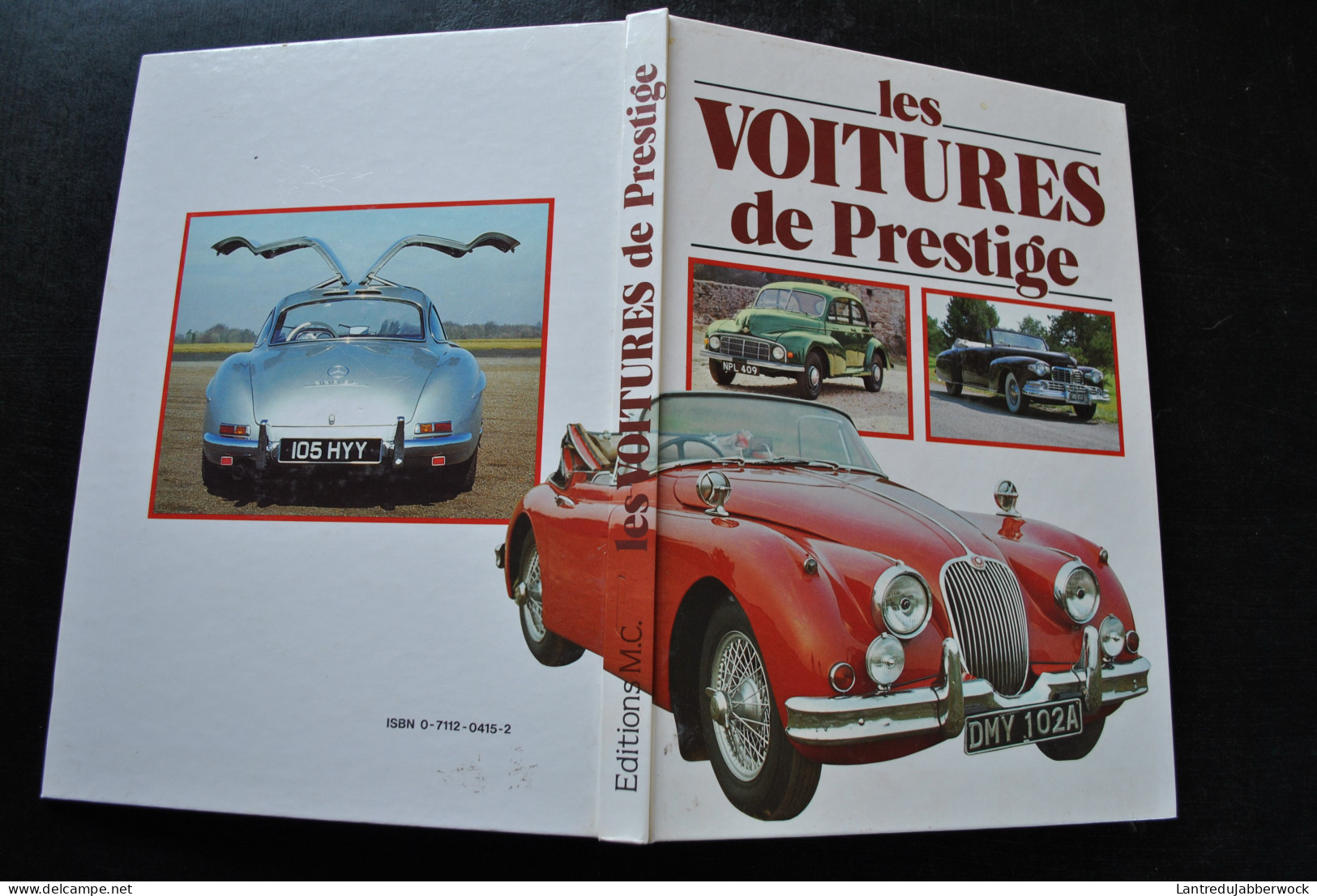 LES VOITURES DE PRESTIGE Talbot Porsche Jaguar Ford Aston Martin Alfa Romeo Suspension Moteur Aerodinamisme - Auto