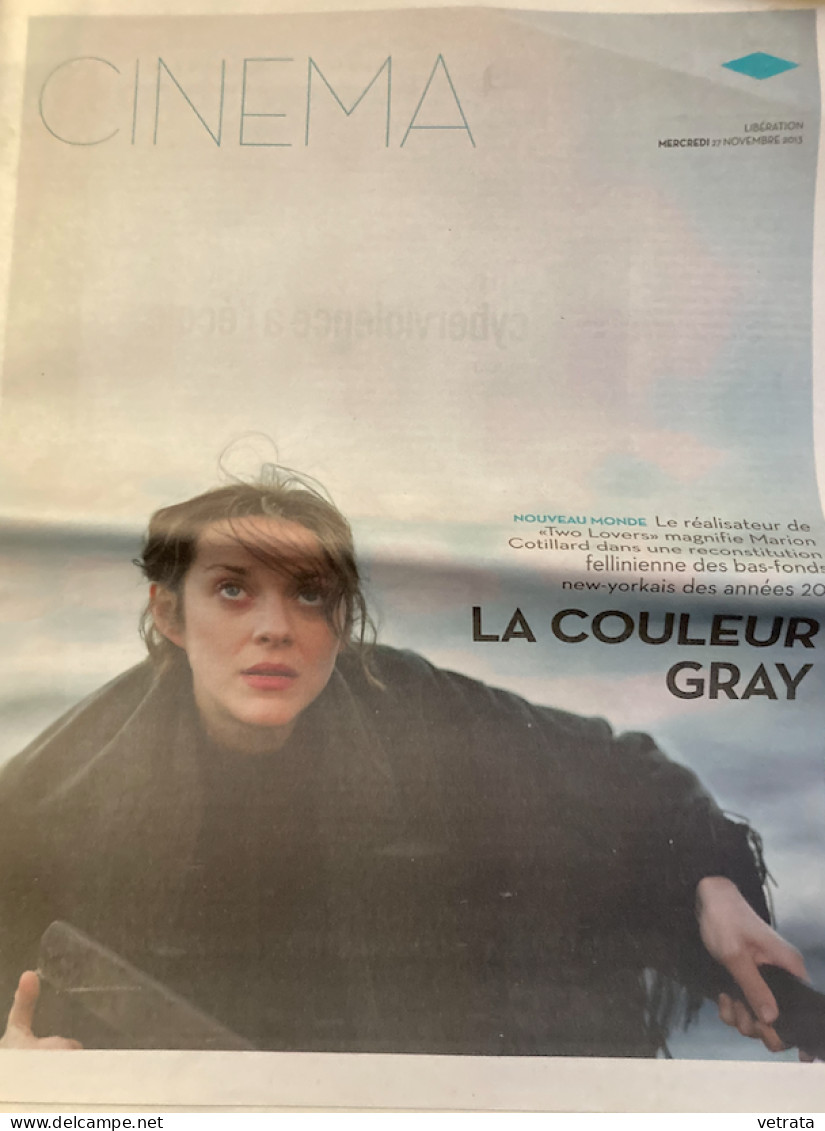 James Gray : 1 Supplément Cinéma Libération (27/11/2013 : The Immigrant) & Le Mag Libération Du 29/10/2011 (Savoir Gray) - Andere & Zonder Classificatie