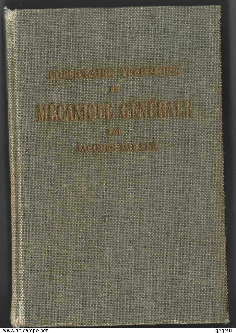 Formulaire Technique De Mécanique Générale - 1964 - 900 Pages - Knutselen / Techniek