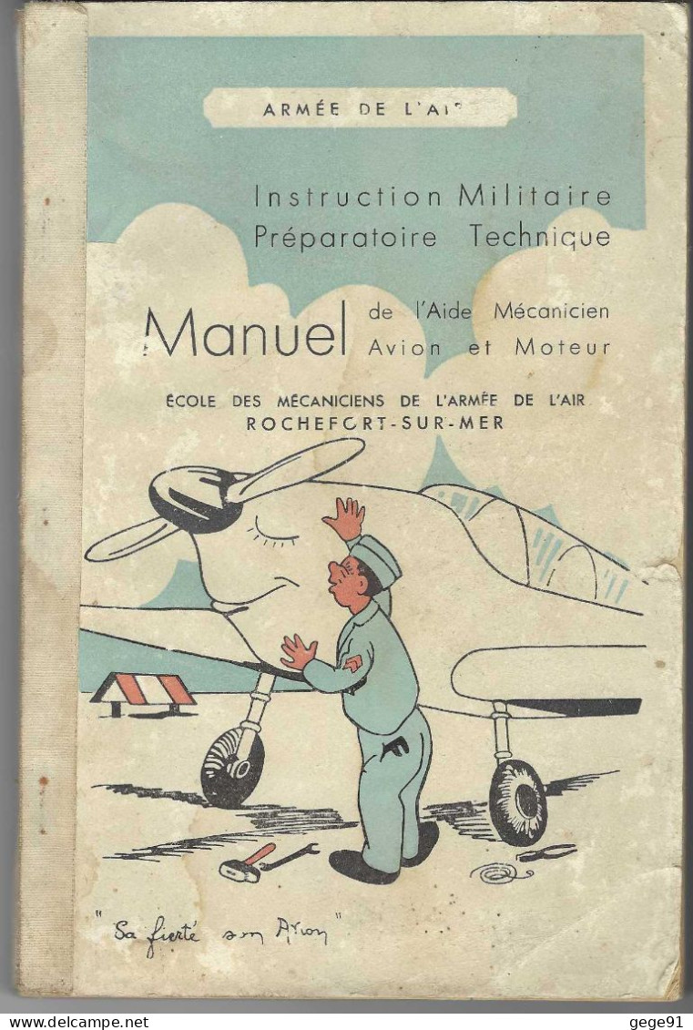 Instruction Militaire - Manuel De L'Aide Mécanicien Avion Et Moteur - 225 Pages - Avión