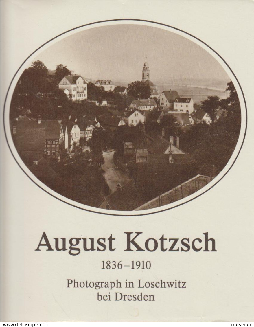 August Kotzsch 1836 - 1910 : Photograph In Loschwitz Bei Dresden - Livres Anciens