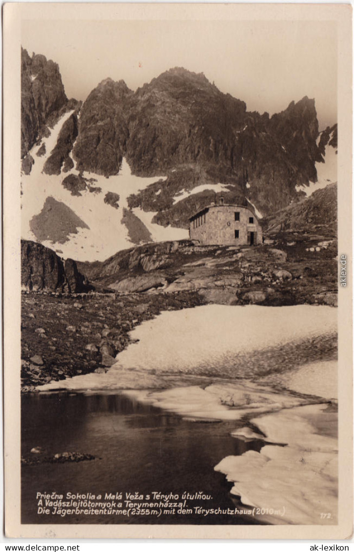 Fotokarte Vysoké Tatry Die Jägerbreitentürme Mit Dem Teryschutzhaus 1930 - Slovaquie