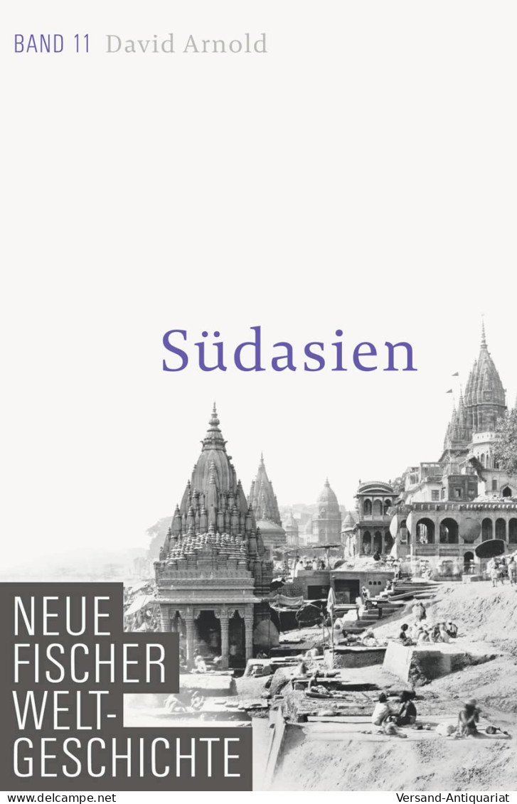 Neue Fischer Weltgeschichte. Band 11: Südasien : - Otros & Sin Clasificación