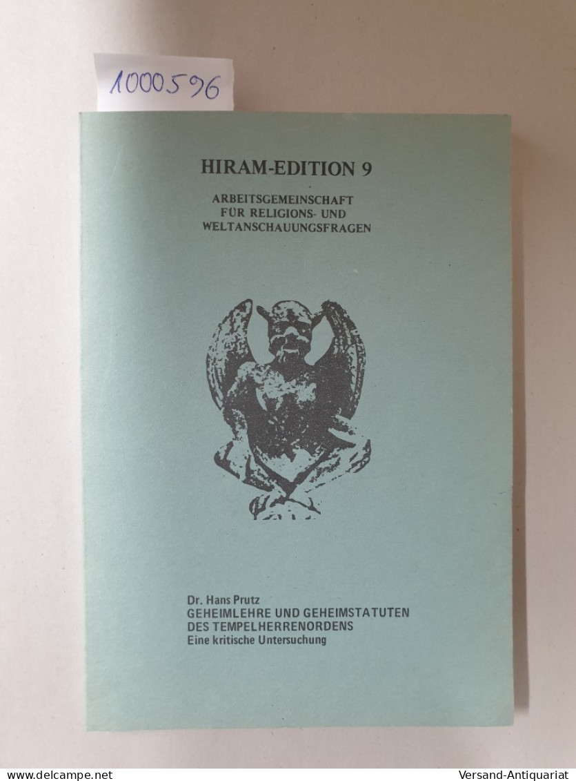 Geheimlehre Und Geheimstatuten Des Tempelherrenordens : Eine Kritische Untersuchung : - Autres & Non Classés