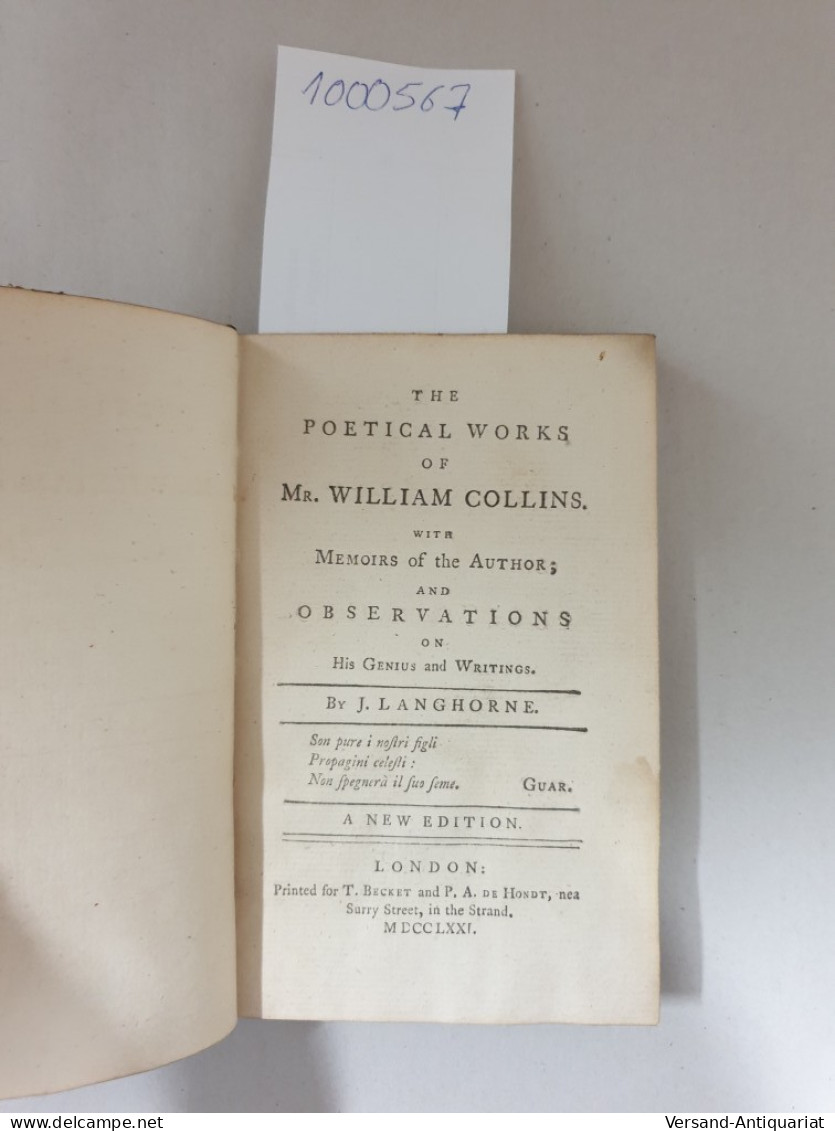 The Poetical Works Of Mr. William Collins. With Memoirs Of The Author; And Observations On His Genius And Writ - Autres & Non Classés