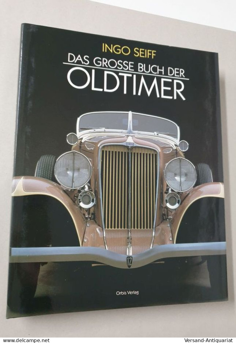 Das Grosse Buch Der Oldtimer : - Autres & Non Classés