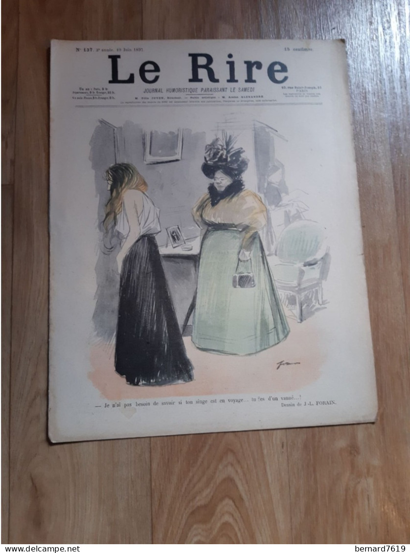 Journal Humoristique - Le Rire N°137 -   Annee 1897 - Dessin Jl Forain - Huard - 1850 - 1899
