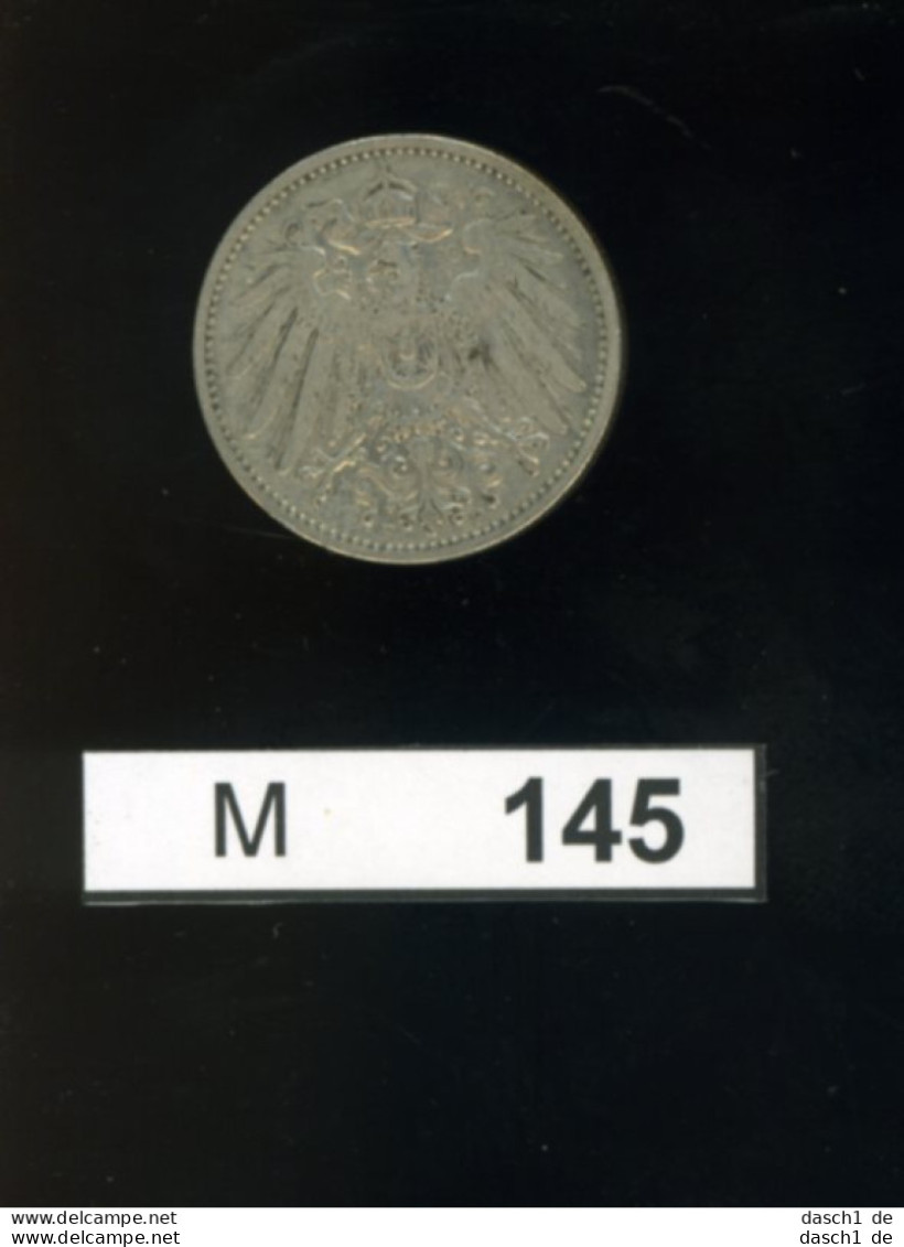 M145, Kursmünze Deutsches Reich 1 RM, 1902 - 1 Mark