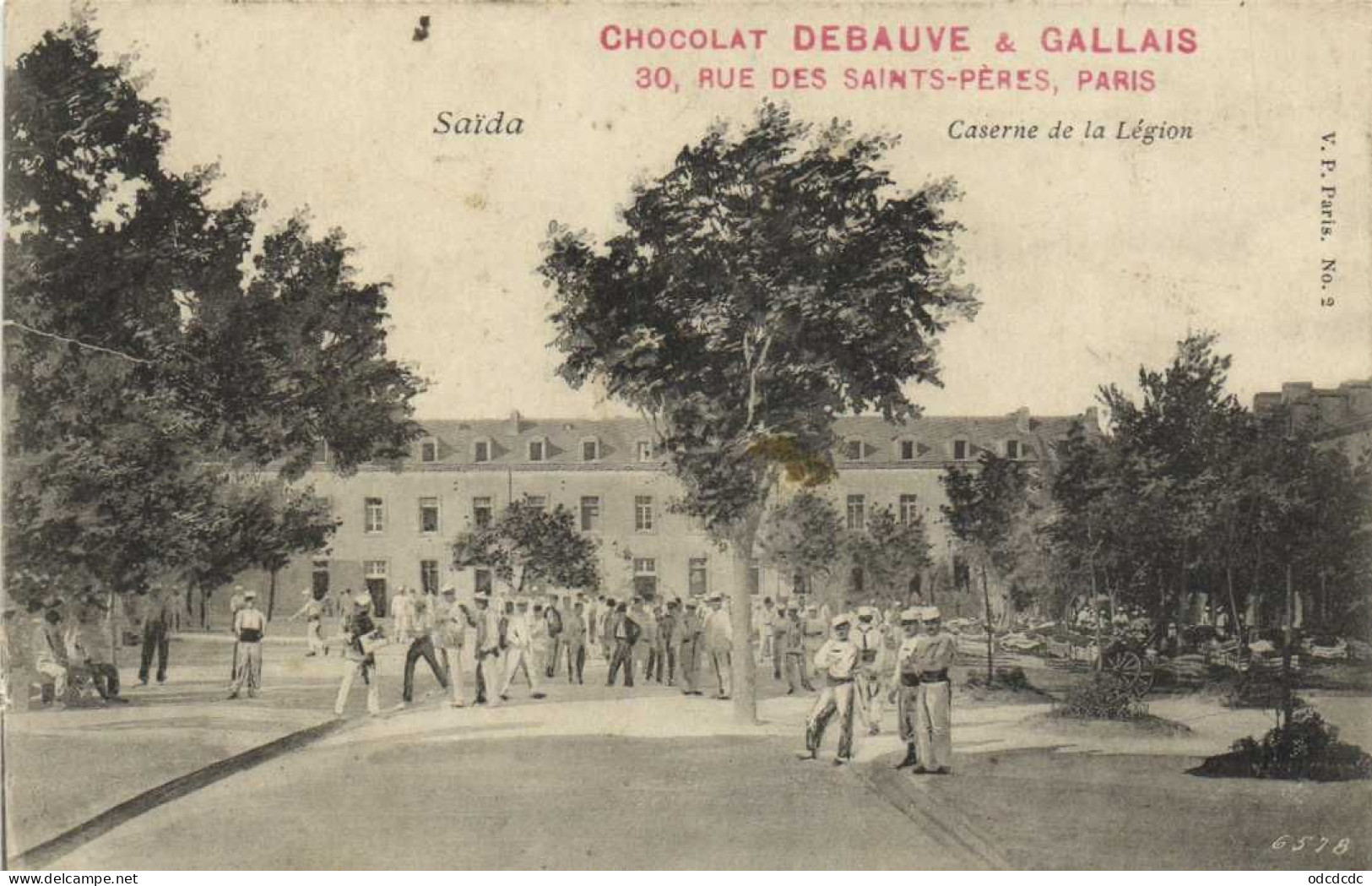 Saida Caserne De La Légion  Pub Chocolat Debauce & Gallais 30 Rue Ses Sainr Pères Paris RV - Saïda