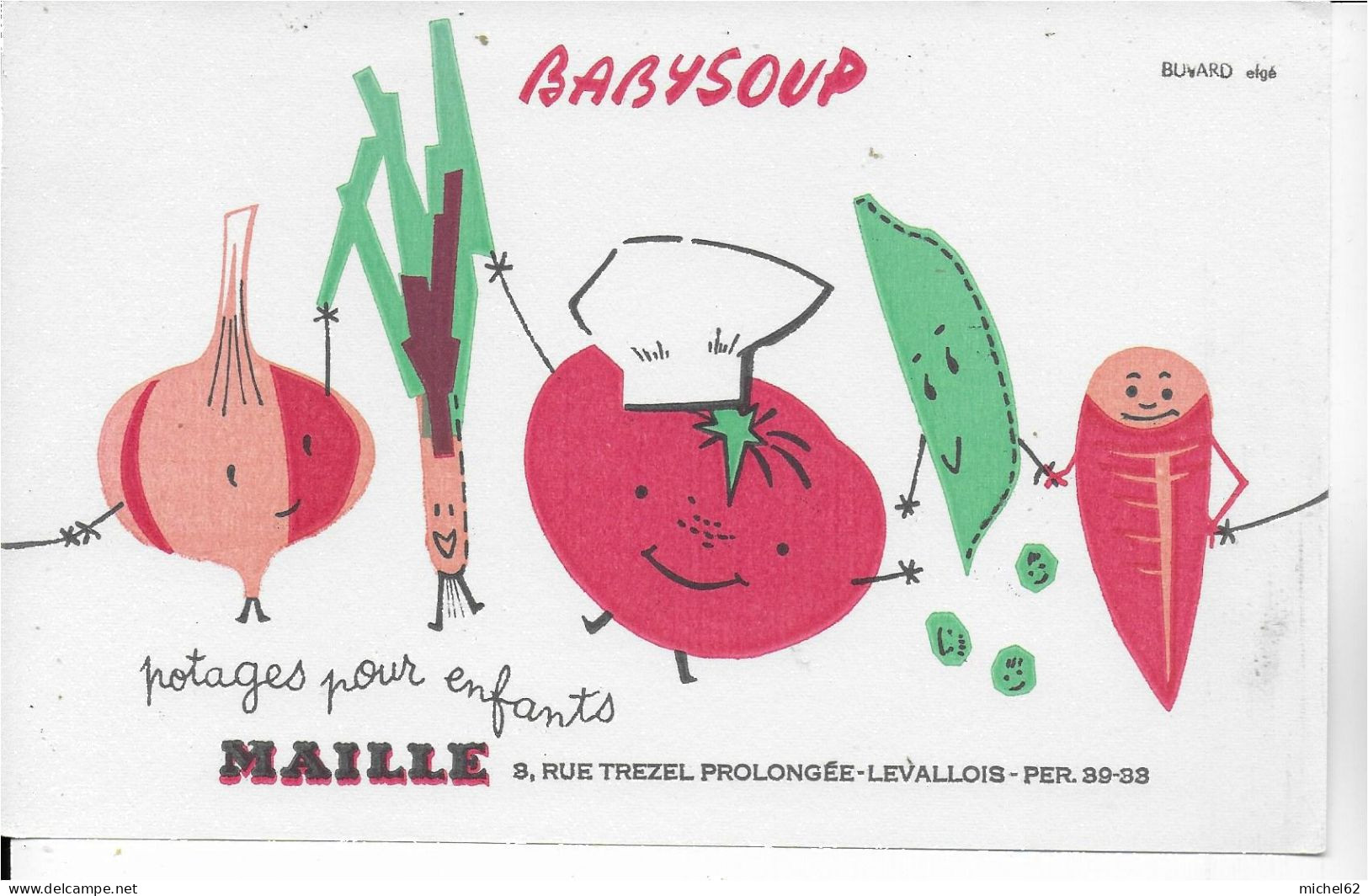 BUVARD ANNEES Neuf   50's  BABYSOUP MAILLE LEVALLOIS - Soups & Sauces