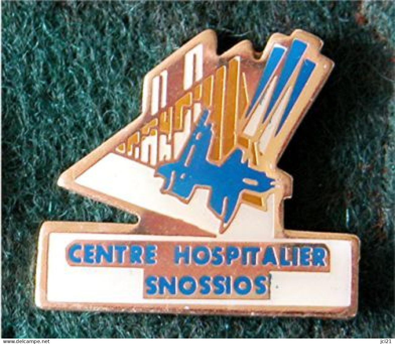 PIN'S " CENTRE HOSPITALIER SNOSSIOS " SOISSONS _DP67 - Medical