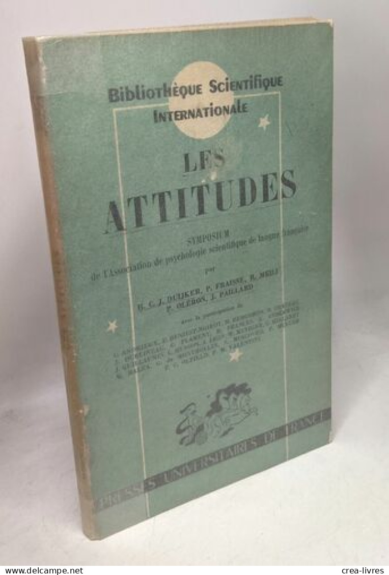 Les Attitudes. - Symposium De L'Association De Psychologie Scientifique De Langue Française - Sciences