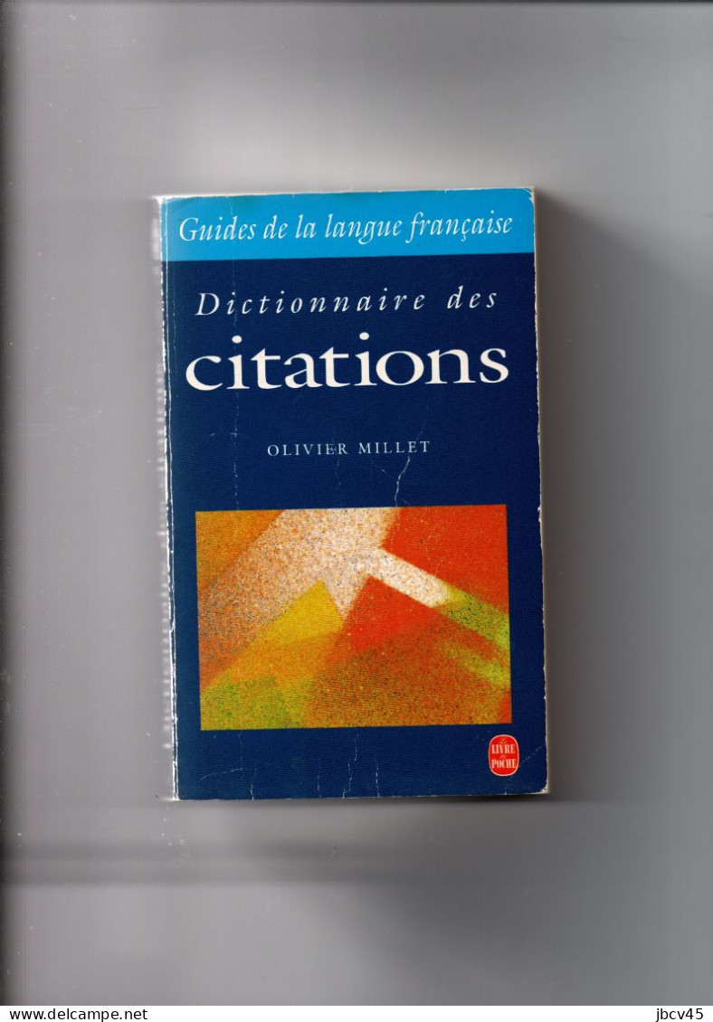 Dictionnaire Des Citations Olivier Millet - Dictionaries