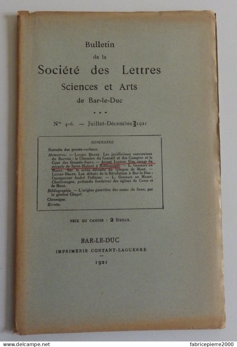 BULLETIN DE LA SOCIETE DES LETTRES SCIENCES ET ARTS DE BAR-LE-DUC 1921 N°4-6 TBE Meuse Nettancourt - Lorraine - Vosges