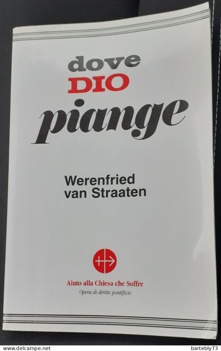 "Dove Dio Piange" Di Werenfried Van Straaten - Godsdienst
