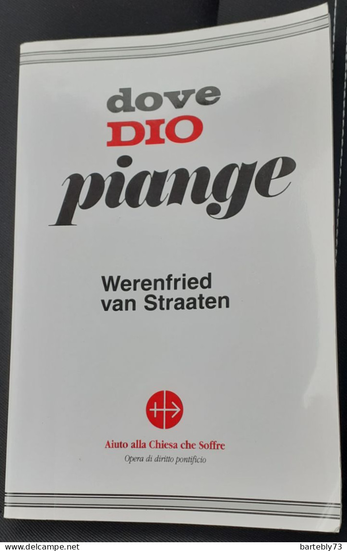 "Dove Dio Piange" Di Werenfried Van Straaten - Religión