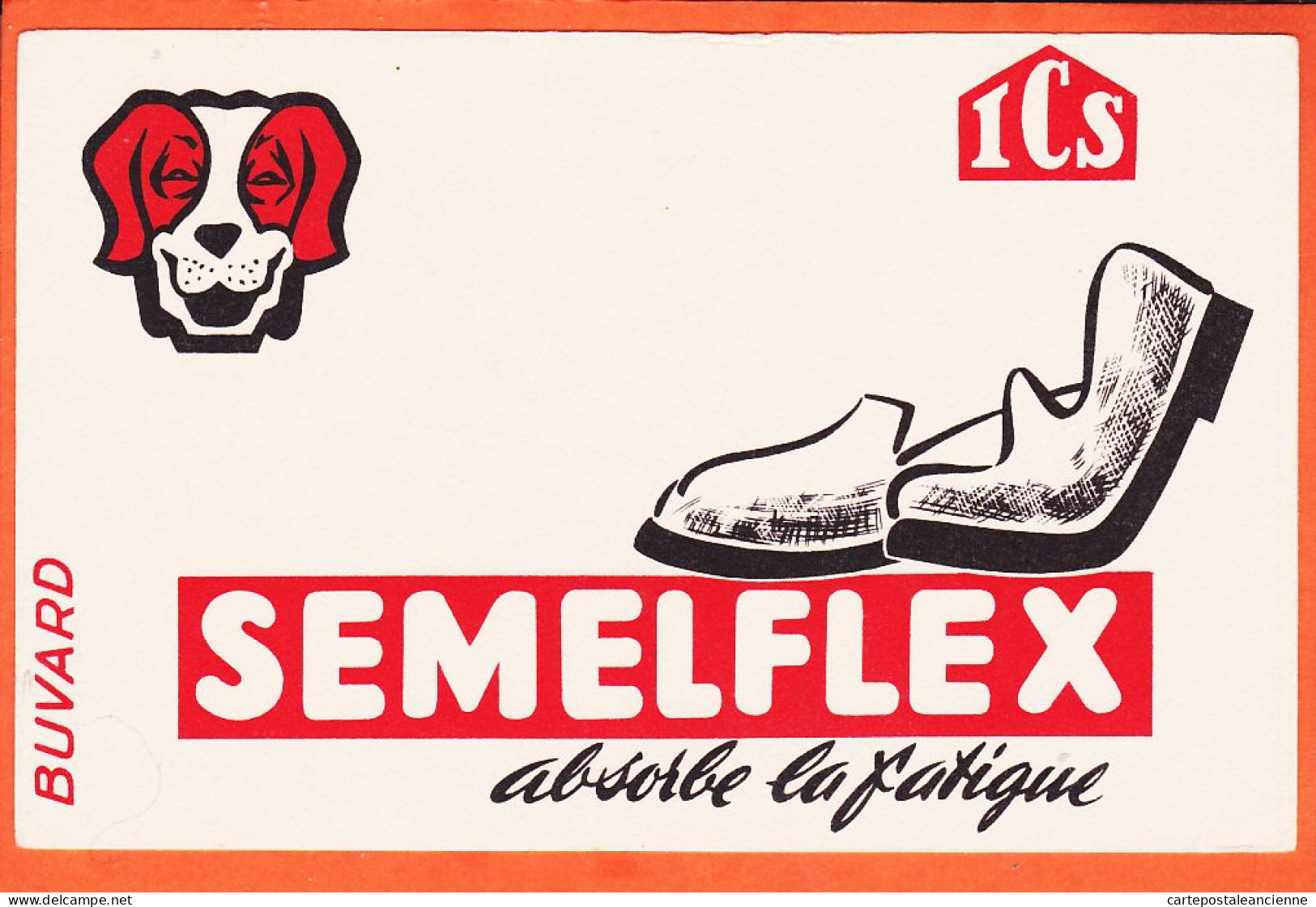 14847 / ⭐ ♥️ Chaussures Semelles ICS SEMELFLEX Absorbe La Fatigue  Buvard-Blotter Publicitaire  - Zapatos