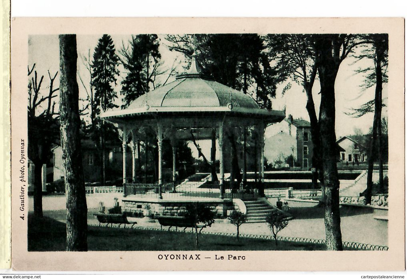 14551 / OYONNAX Ain Le PARC Kiosque à Musique 1930s à Georges VEYRAT Lescheraines Savoie- GAUTHIER Photo - Oyonnax