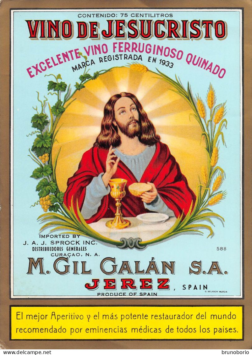 00056 "VINO DE JESUCRISTO-EXCELENTE VINO FERRUGINOSO QUINADO.M.GIL GALAN S.S.-JEREZ-SPAIN"  ETICH RELIGIOSA  EFFIGE - Religioni