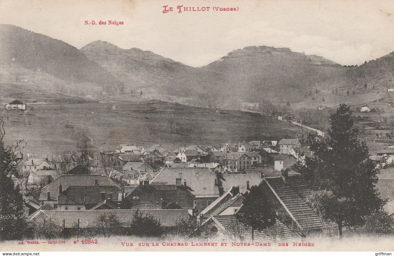 LE THILLOT VUE SUR LE CHATEAU LAMBERT ET NOTRE DAME DES NEIGES 1915 TBE - Le Thillot