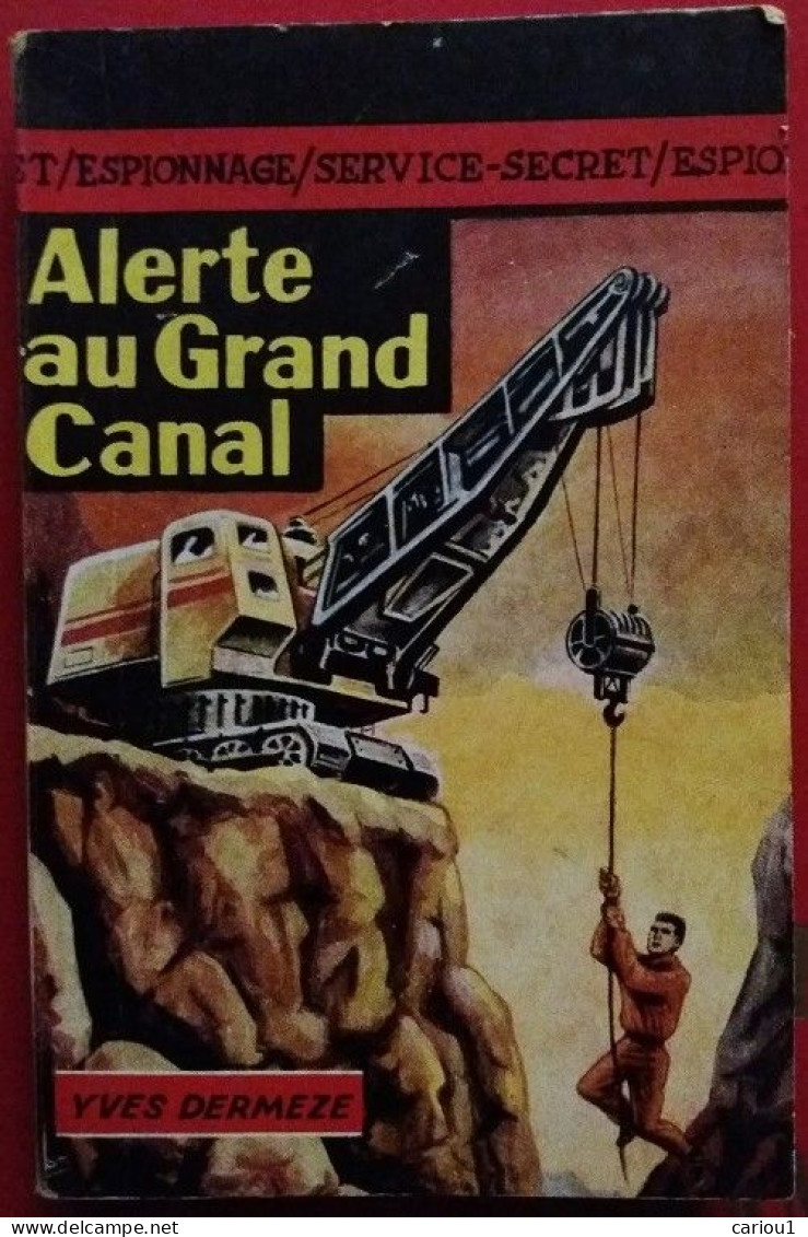 C1  Yves DERMEZE Alerte Au Grand Canal 1962 BRANTONNE Port Inclus France - S.E.G. Société D'Ed. Générales