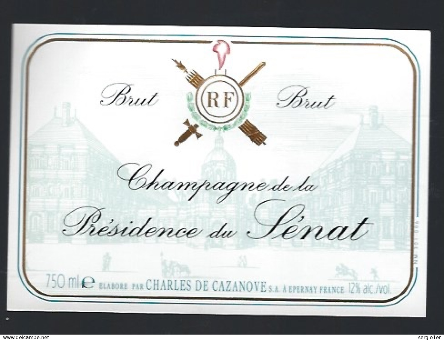 Etiquette Champagne Brut "RF" Présidence Du Sénat  Charles De Cazanove Epernay Marne51 Avec Sa Collerette - Champagner