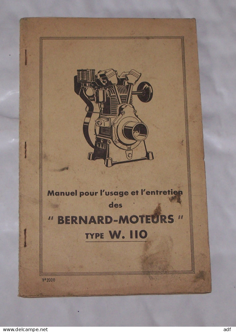 LIVRET MANUEL POUR L'USAGE ET L'ENTRETIEN DES " BERNARD MOTEURS " TYPE W. 110 - Do-it-yourself / Technical