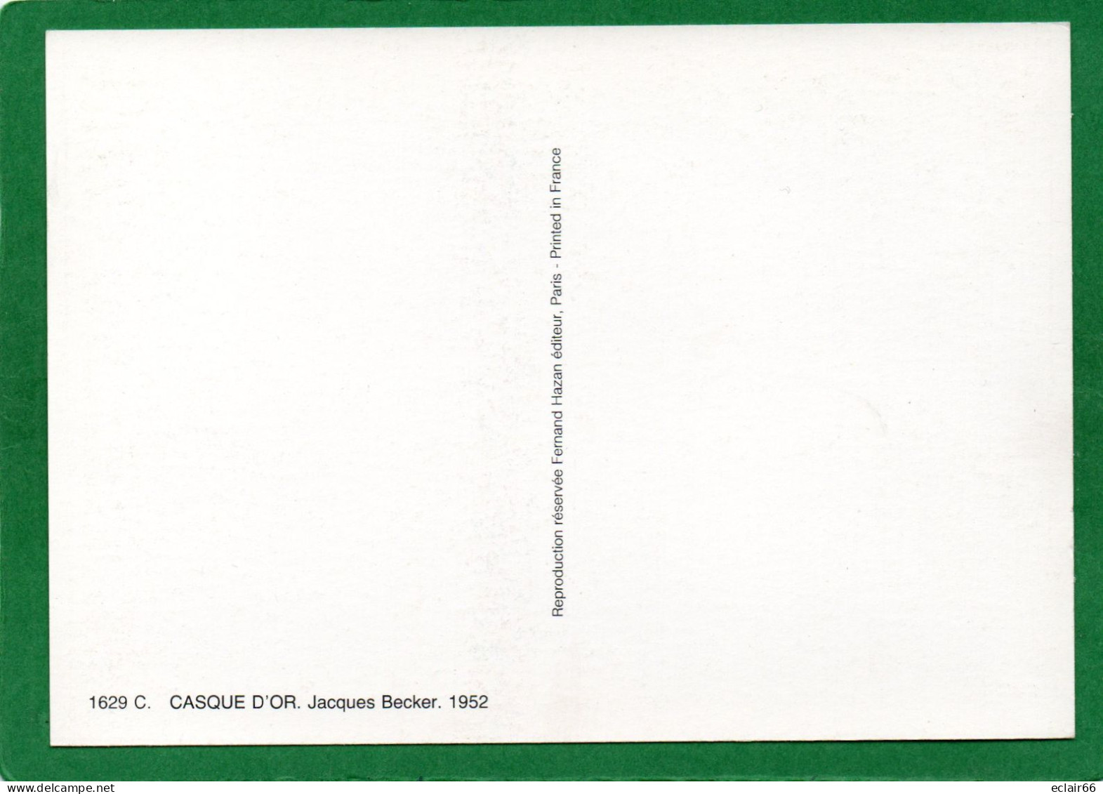 CASQUE D'OR De Jacques Becker - AFFICHE DU FILM " TB Année 1952 N° 1629 C EDIT Fernand Hazan FORMAT 10x15cm Impeccable - Affiches Sur Carte