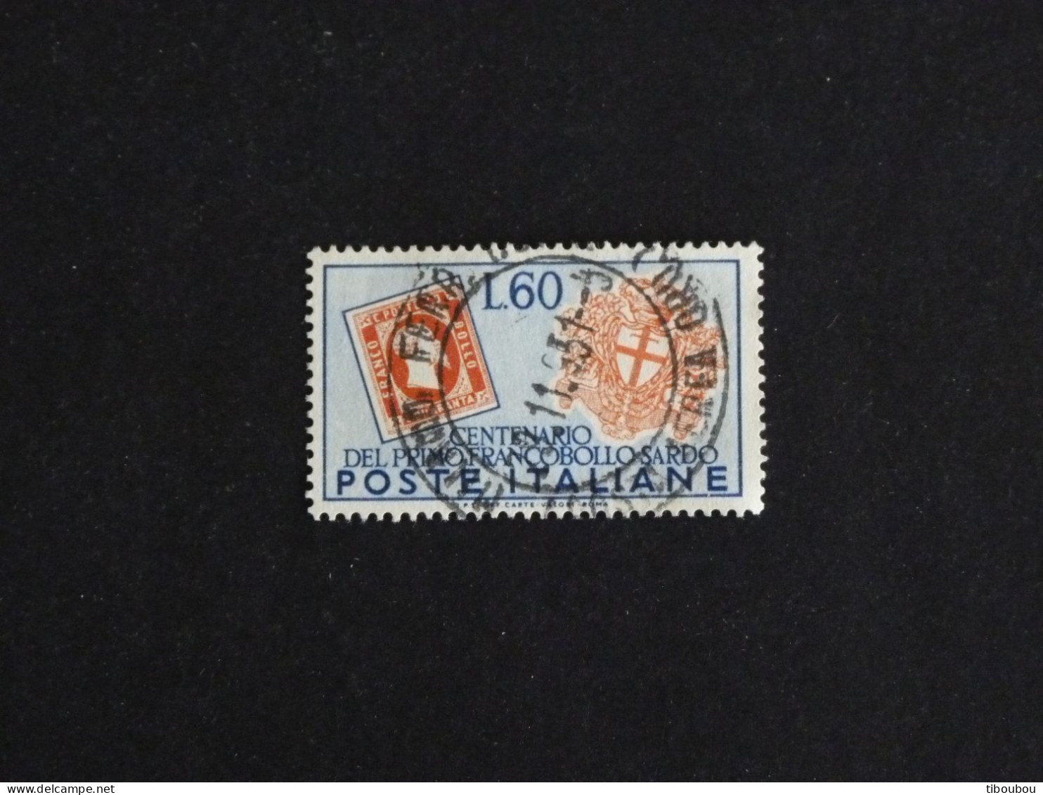 ITALIE ITALIA YT 612 OBLITERE - CENTENAIRE TIMBRE SARDE / TIMBRE SUR TIMBRE - 1946-60: Used