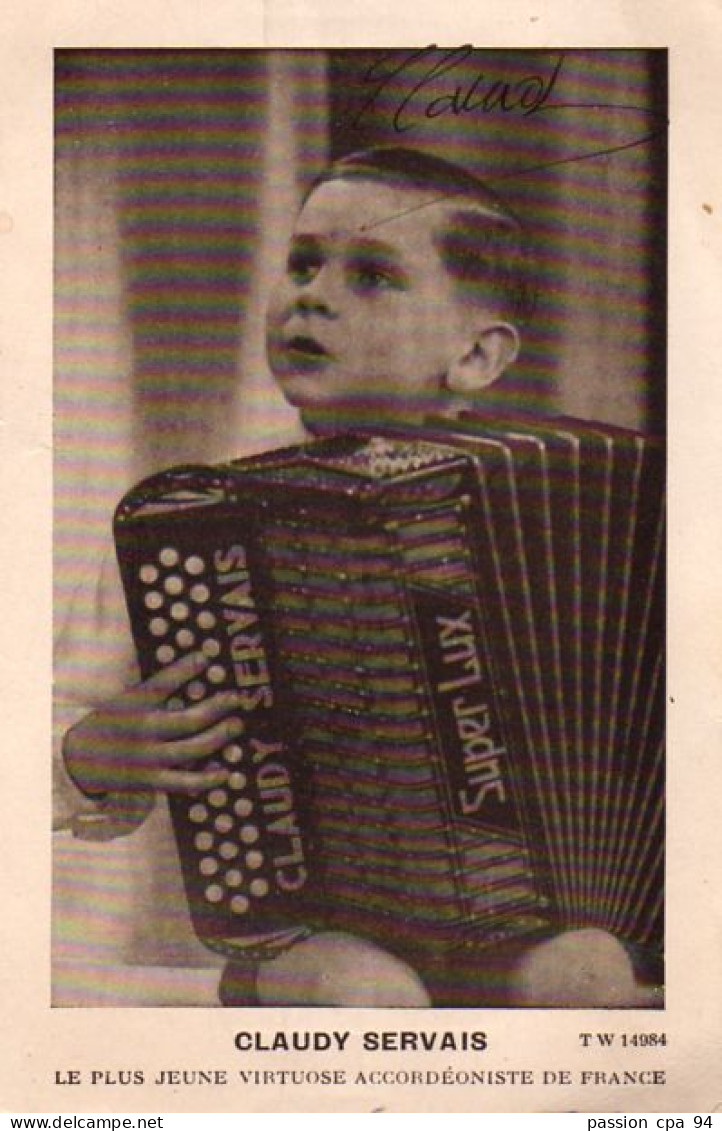 S15-020 Reproduction - Claudy Servais - Le Plus Jeune Virtuose Accordéoniste De France Sur Accordéon Super Lux - Personalidades Famosas