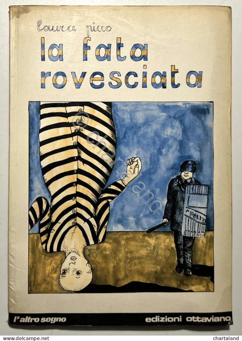 Biografia - L. Picco - La Fata Rovesciata - Ed. 1976 - Altri & Non Classificati