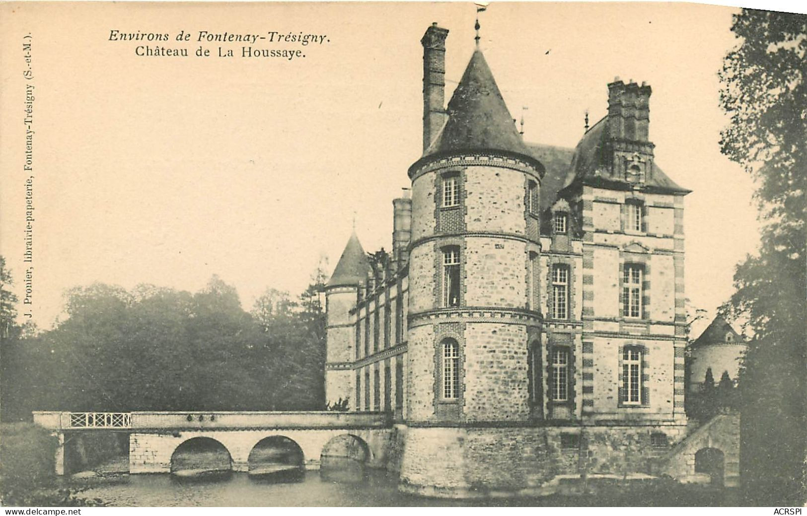 SEINE ET MARNE FONTENAY TRESIGNY CHATEAU DE LA HOUSSAYE   (scan Recto-verso) KEVREN0483 - Fontenay Tresigny