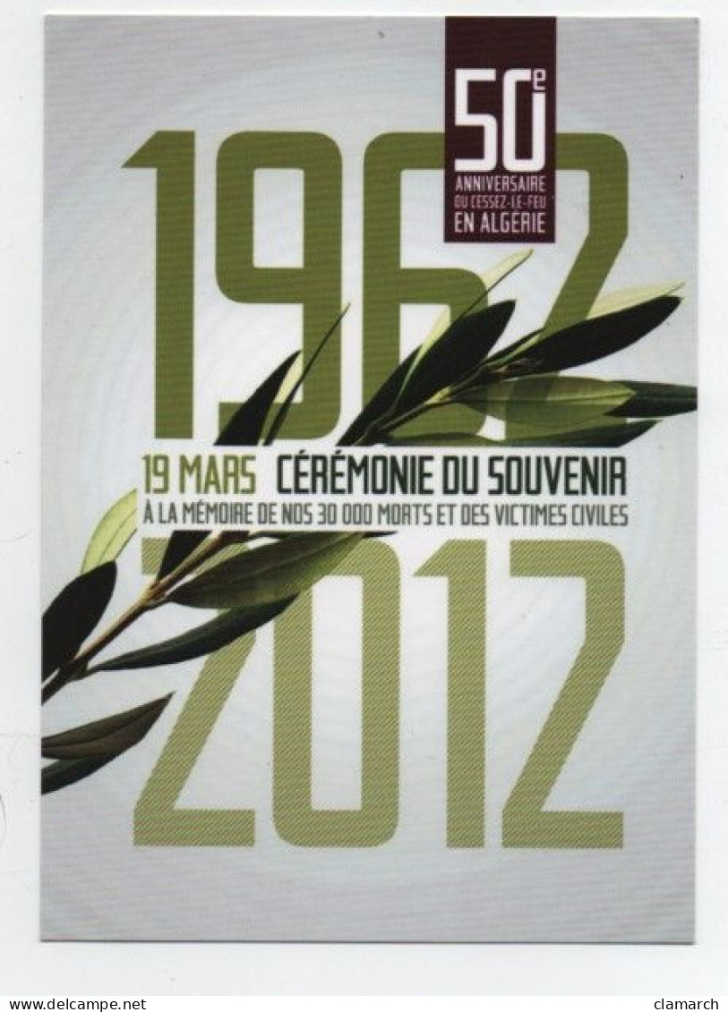 MILITARIA-Carte Postale 50è Anniversaire Du Cessez Le Feu En Algérie - Guerres - Autres