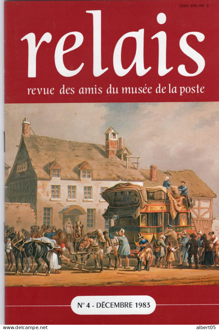 Relais N° 4 Dec 1983 Revue Des Amis Du Musée De  La Poste - Avec Sommaire - .Helicoptères - Publicité ................ - Philatélie Et Histoire Postale