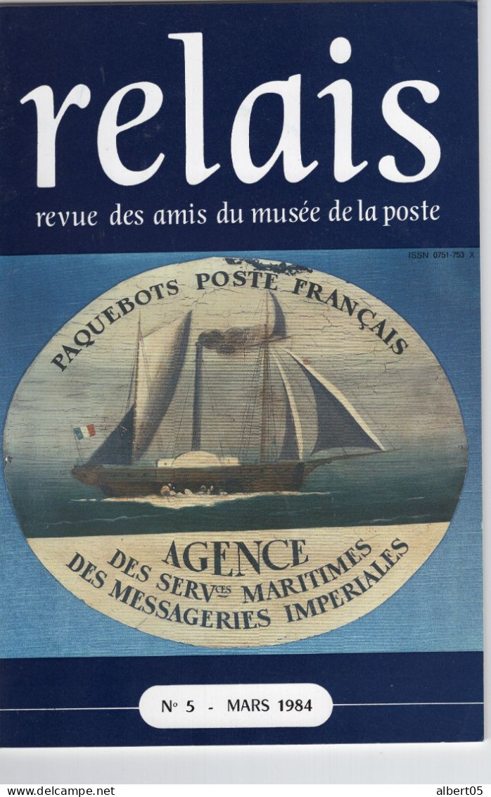 Relais N° 5 Mars 1984  Revue Des Amis Du Musée De  La Poste - Avec Sommaire - Paquebots - Légion Etrangère.............. - Philatélie Et Histoire Postale