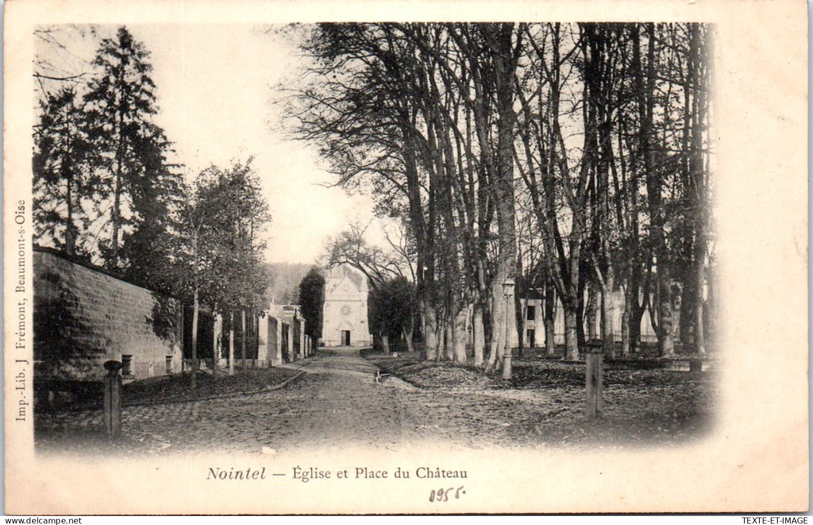 95 NOINTEL - Eglise Et Place Du CHATEAU. - Nointel