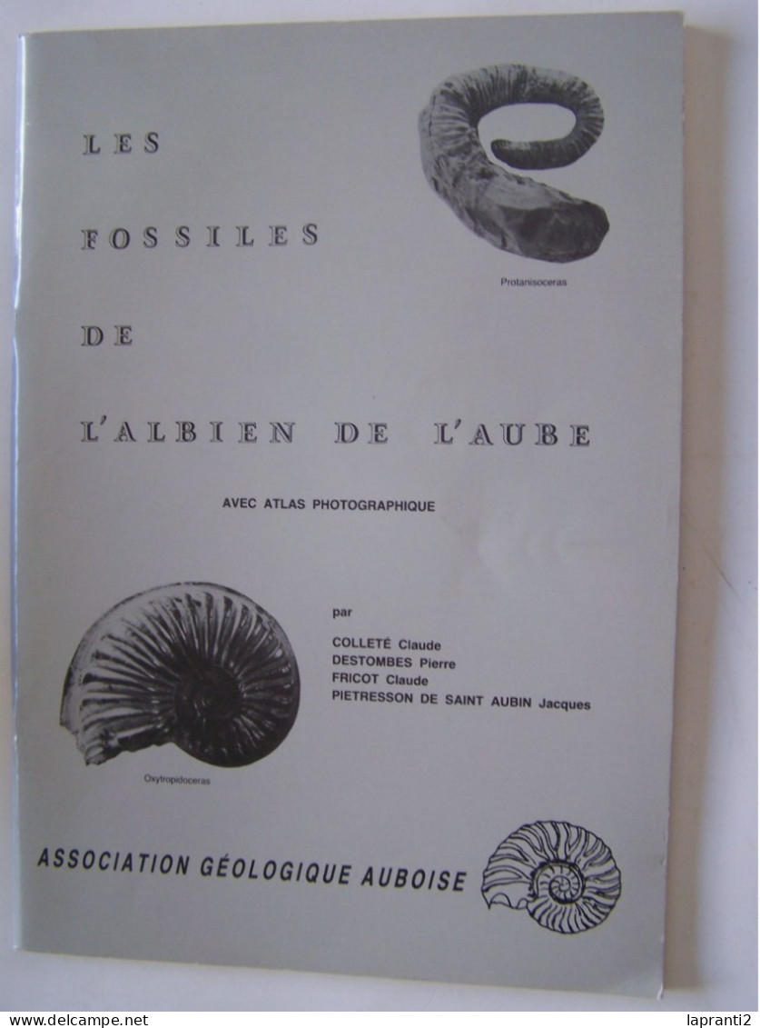 LE DEPARTEMENT DE L'AUBE. LA GEOLOGIE. "LES FOSSILES DE L'ALBIEN DE L'AUBE". - Champagne - Ardenne