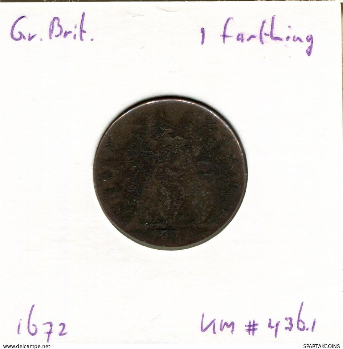 FARTHING 1672 UK GBAN BRETAÑA GREAT BRITAIN Moneda #AR560.E.A - A. 1 Farthing