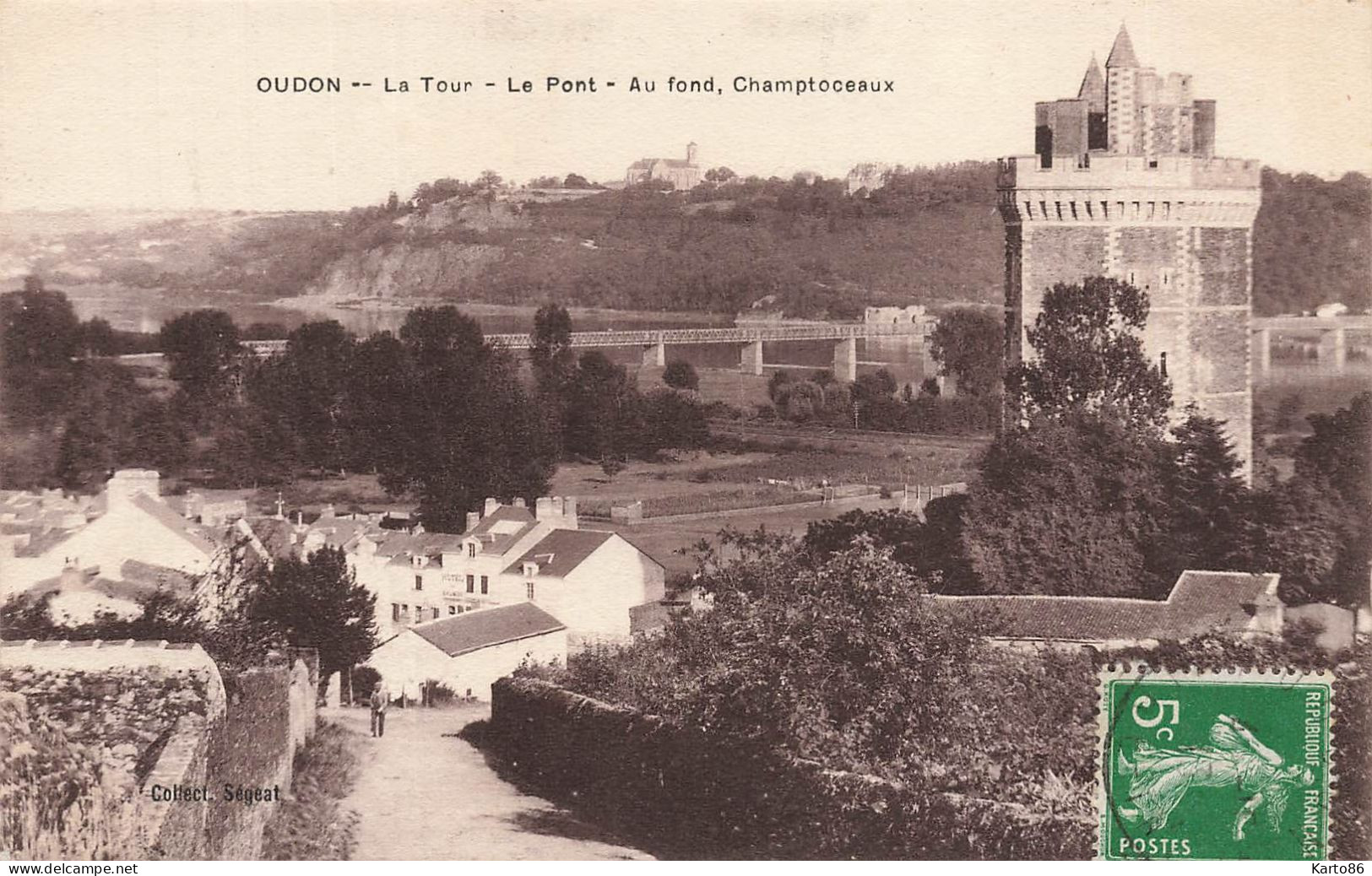 Oudon * La Tour * Le Pont * Au Fond , Le Village De Champtoceaux - Oudon